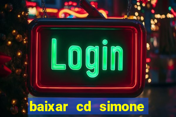 baixar cd simone mendes 2024